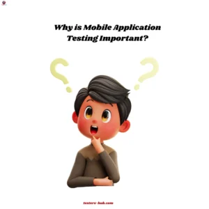 Mobile Application Testing