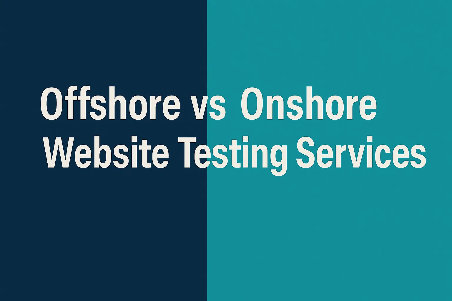 <strong></noscript>Offshore vs Onshore Website Testing Services: Cost vs Quality</strong>